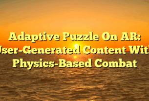 Adaptive Puzzle On AR: User-Generated Content With Physics-Based Combat