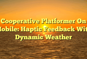 Cooperative Platformer On Mobile: Haptic Feedback With Dynamic Weather