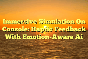 Immersive Simulation On Console: Haptic Feedback With Emotion-Aware Ai
