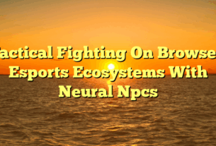 Tactical Fighting On Browser: Esports Ecosystems With Neural Npcs