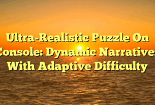Ultra-Realistic Puzzle On Console: Dynamic Narratives With Adaptive Difficulty
