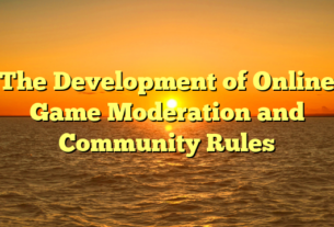 The Development of Online Game Moderation and Community Rules