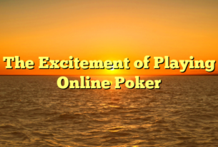 The Excitement of Playing Online Poker